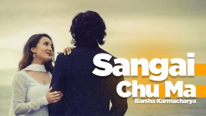 sangai chu ma lyrics chords tabs by barsha karmacharya