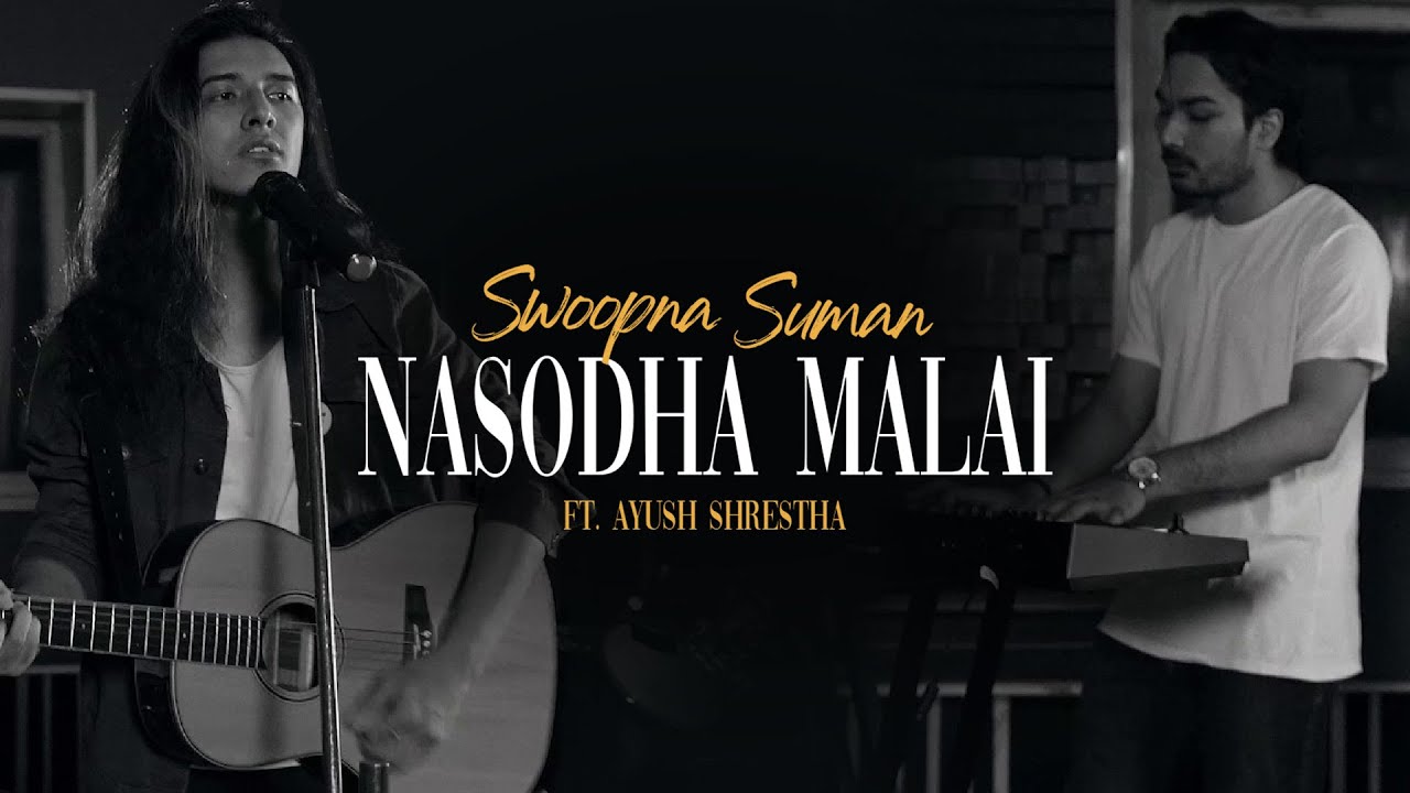 Nasodha Malai lyrics and chords by Swoopna Suman