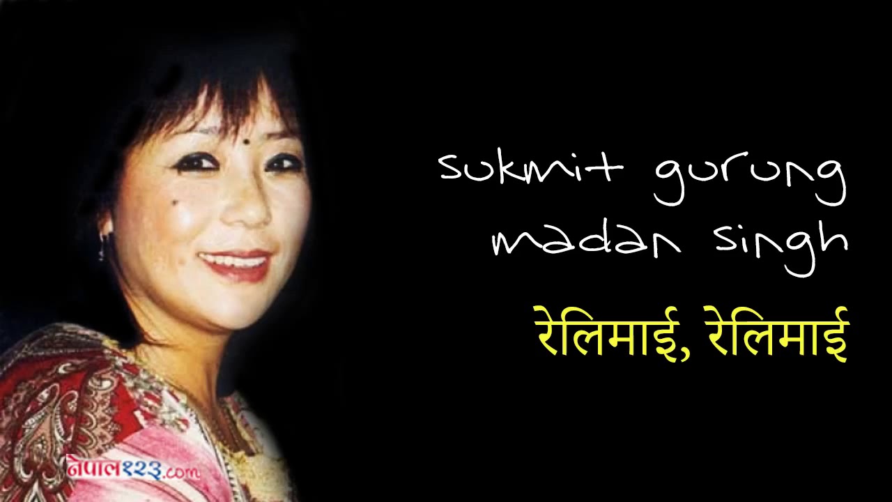 relimai relimai lyrics and chords by Sukmit Gurung, Madan Singh