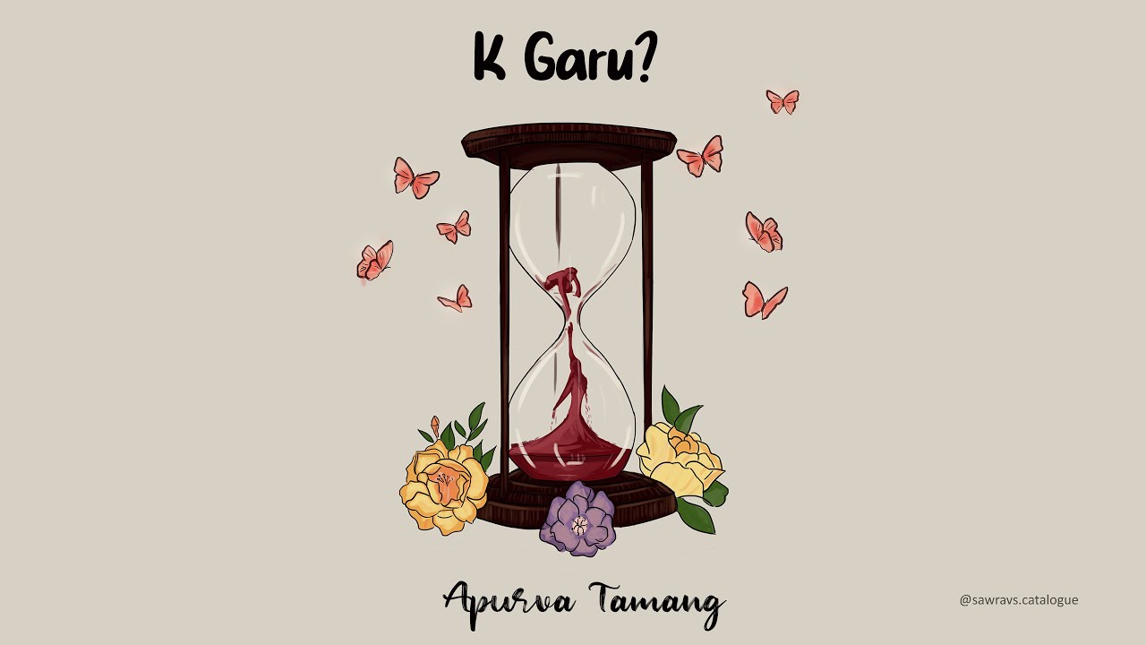k garu lyrics and chords by apurva tamang