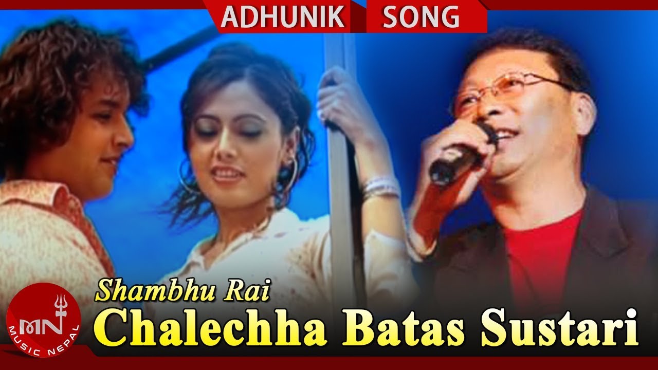 chalechha batas sustari lyrics and chords by shambhu rai