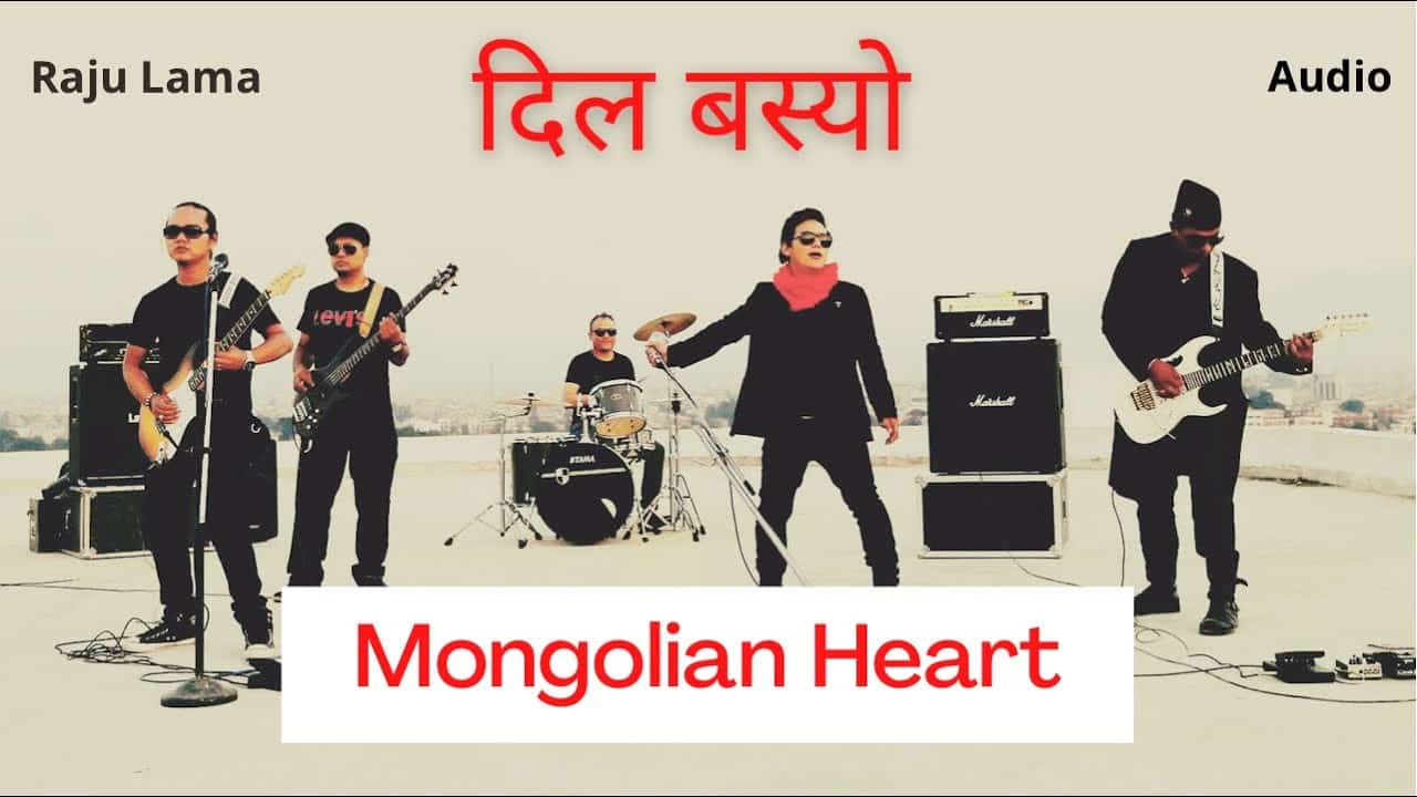 Dil Basyo Lyrics & Chords by Raju Lama | Mongolian Heart |