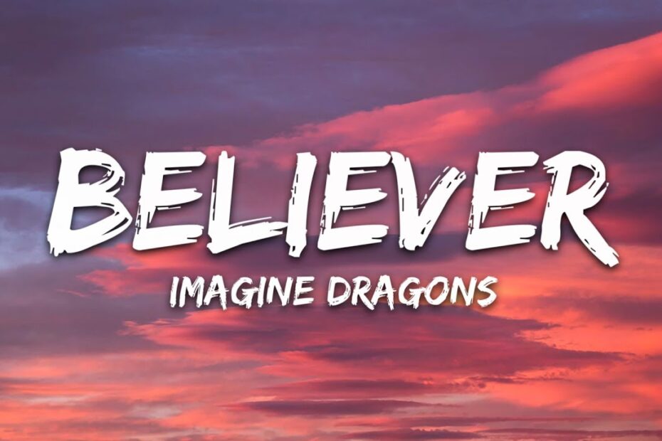 Imagine Dragons-Believer Lyrics and Chords